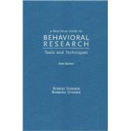 A Practical Guide to Behavioral Research Tools and Techniques by Sommer, Robert; Sommer, Barbara, 9780195142082