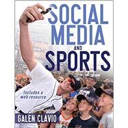 Social Media and Sports by Clavio, Galen, 9781492592082