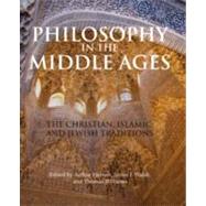 Philosophy in the Middle Ages: The Christian, Islamic, and Jewish Traditions by Hyman, Arthur; Walsh, James J.; Williams, Thomas, 9781603842082