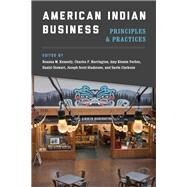 American Indian Business by Kennedy, Deanna M.; Harrington, Charles F.; Verbos, Amy Klemm; Stewart, Daniel; Gladstone, Joseph Scott, 9780295742083