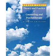Theory and Practice of Counseling and Psychotherapy by Corey, Gerald, 9780495102083