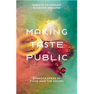 Making Taste Public by Counihan, Carole; Hjlund, Susanne, 9781350152083