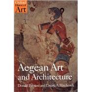 Aegean Art and Architecture by Preziosi, Donald; Hitchcock, Louise A., 9780192842084