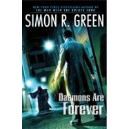 Daemons Are Forever by Green, Simon R., 9780451462084