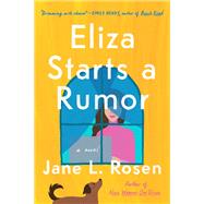 Eliza Starts a Rumor by Rosen, Jane L., 9780593102084