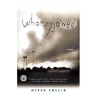 Whompyjawed A Novel by Cullin, Mitch, 9780743202084