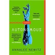 Autonomous by Newitz, Annalee, 9780765392084