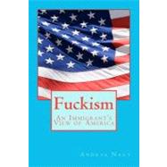Fuckism by Nagy, Andras M., 9781477582084