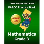 New Jersey Test Prep Parcc Practice Book Mathematics Grade 3 by Test Master Press New Jersey, 9781502462084