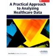 Practical Approach to Analysing Healthcare Data by Kuehn, Lynn, 9781584262084