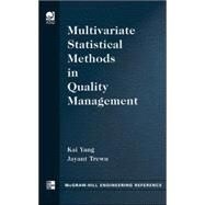 Multivariate Statistical Methods in Quality Management by Yang, Kai; Trewn, Jayant, 9780071432085