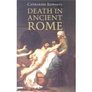Death in Ancient Rome by Catharine Edwards, 9780300112085