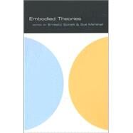 Embodied Theories by Ernesto Spinelli, 9780826452085