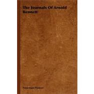The Journals of Arnold Bennett by Newman Flower, Flower, 9781406732085