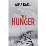 The Hunger by Katsu, Alma, 9781432852085