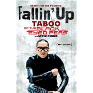 Fallin' Up My Story by Taboo; Dennis, Steve, 9781439192085