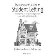 The Landlord's Guide to Student Letting by Catherine Bancroft-Rimmer, 9781472142085
