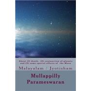 About 1 Death, 2 Conjunction of Planets and 3 Some Special Effects of the Moon by Parameswaran, Mullappilly, 9781505422085