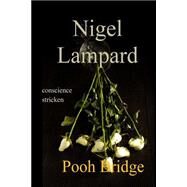 Pooh Bridge by Lampard, Nigel, 9781511432085