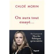 On aura tout essay... by Chlo Morin, 9782213722085