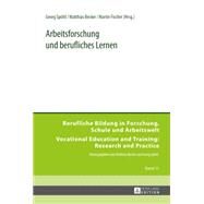 Arbeitsforschung Und Berufliches Lernen by Spottl, Georg; Becker, Matthias; Fischer, Martin, 9783631642085