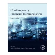 Contemporary Financial Intermediation by Greenbaum, Stuart I.; Thakor, Anjan V.; Boot, Arnoud W. A., 9780124052086