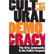 Cultural Democracy by Graves, James Bau, 9780252072086