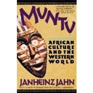 Muntu : African Culture and the Western World by Janheinz Jahn<R>Translated by Marjorie Grene, 9780802132086