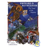 Prepare O Bethlehem by Chocheli, Niko, 9780881412086