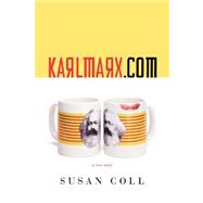 karlmarx. com A Love Story by Coll, Susan, 9781416552086