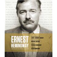 Ernest Hemingway: Artifacts From a Life by Katakis, Michael; Hemingway, Patrick; Hemingway, Sean (AFT); Hemingway, Caroline (CON); Putnam, Tom (CON), 9781501142086