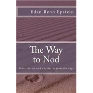 The Way to Nod by Epstein, Edan Benn, 9781519752086