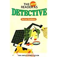 The New Reader As Detective by Burton Goodman, 9781567652086
