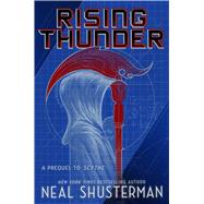 Rising Thunder A Prequel to Scythe by Shusterman, Neal, 9781665972086
