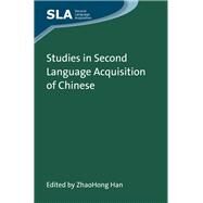 Studies in Second Language Acquisition of Chinese by Han, Zhaohong, 9781783092086
