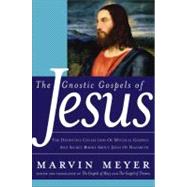 The Gnostic Gospels Of Jesus by Meyer, Marvin, 9780060762087