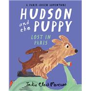 Hudson and the Puppy Lost in Paris by Mancuso, Jackie Clark, 9780578322087