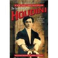 The Secret Life of Houdini The Making of America's First Superhero by Kalush, William; Sloman, Larry, 9780743272087