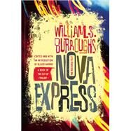 Nova Express The Restored Text by Burroughs, William S.; Harris, Oliver, 9780802122087