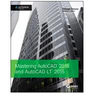 Mastering AutoCAD 2015 and AutoCAD LT 2015 by Omura, George; Benton, Brian, 9781118862087