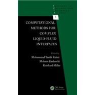 Computational Methods for Complex Liquid-Fluid Interfaces by Taeibi Rahni; Mohammad, 9781498722087