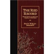 The Red Record by Wells-Barnett, Ida B., 9781508472087