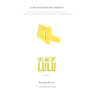 All About Lulu by Evison, Jonathan; Stradal, J. Ryan, 9781593762087