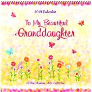 To My Beautiful Granddaughter 2019 Calendar by Blue Mountain Arts Collection, 9781680882087