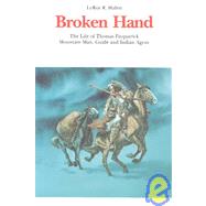 Broken Hand by Hafen, Le Roy Reuben, 9780803272088