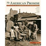 The American Promise, Volume 1 A History of the United States by Roark, James L.; Johnson, Michael P.; Cohen, Patricia Cline; Stage, Sarah; Hartmann, Susan M., 9781319062088