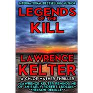 Legends of the Kill by Kelter, Lawrence, 9781506002088