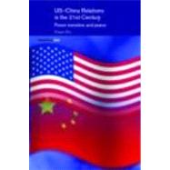 US-China Relations in the 21st Century: Power Transition and Peace by Zhu; Zhiqun, 9780415702089