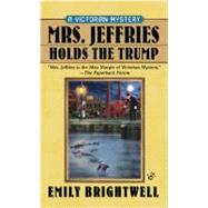 Mrs. Jeffries Holds the Trump by Brightwell, Emily, 9780425222089