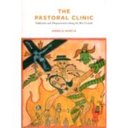 The Pastoral Clinic by Garcia, Angela, 9780520262089